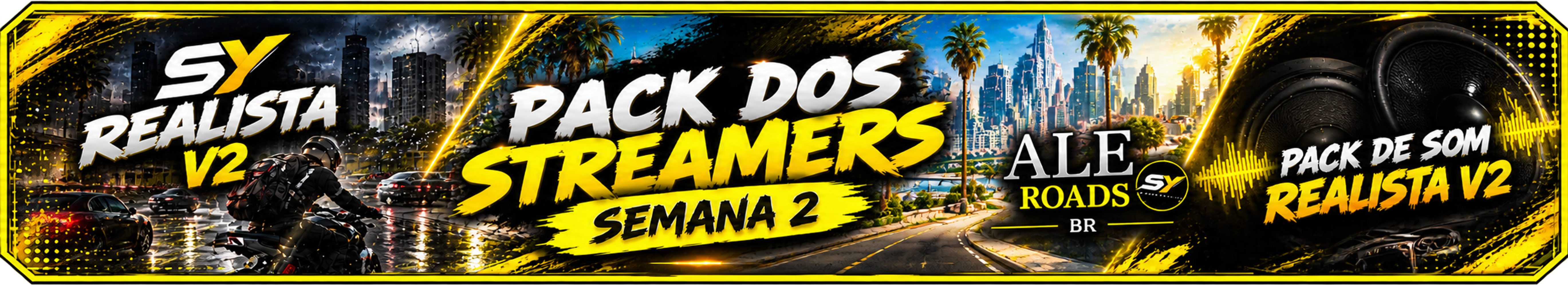 Pack dos Streamers Semana 2: SY Realista V2, Ale Roads BR e Pack de Som Realista V2
